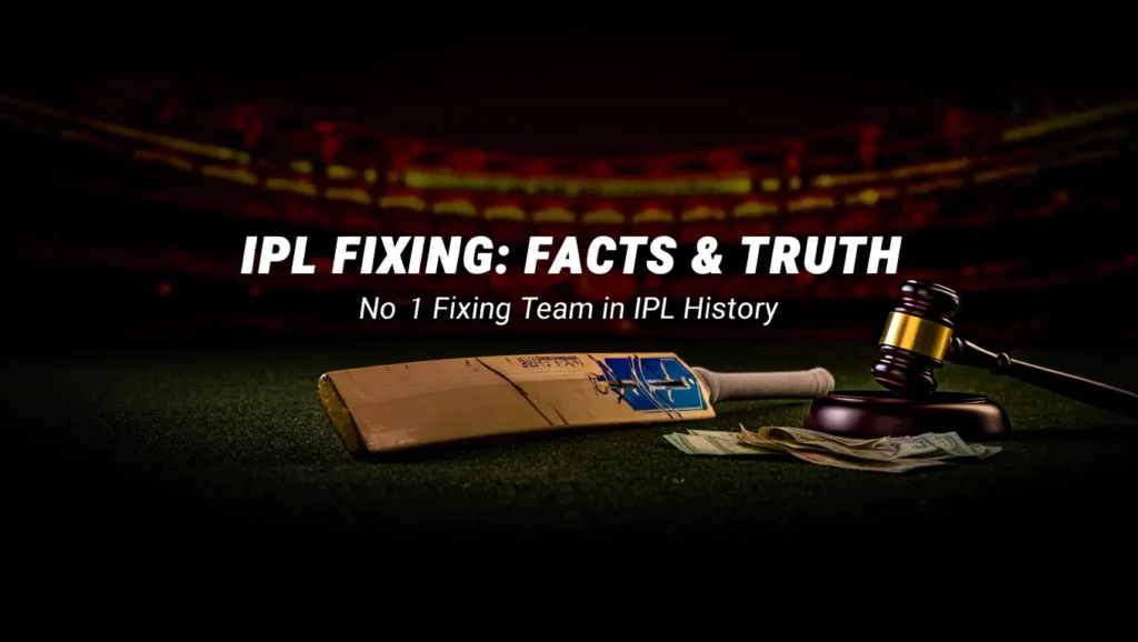 No 1 Fixing Team in IPL History